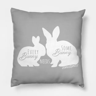 Every Bunny Needs Some Bunny Sometimes - White Pillow