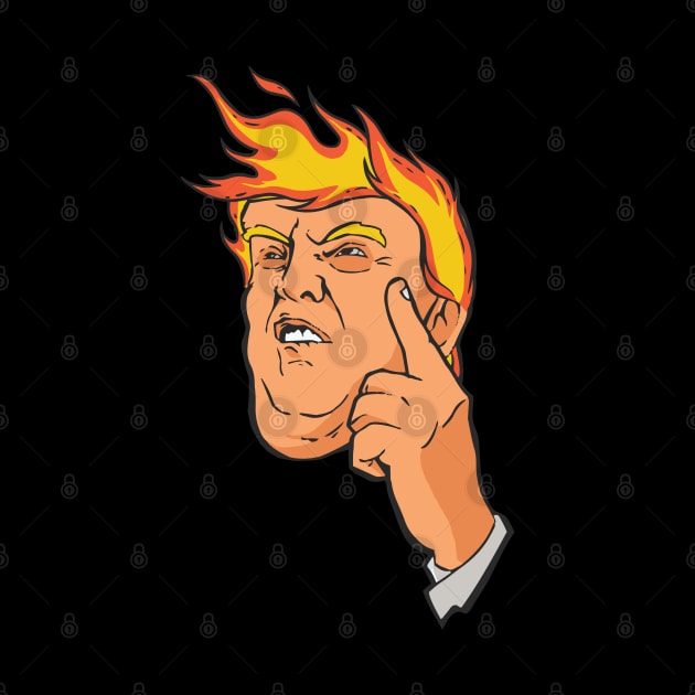 Trump Hair Fire by madeinchorley