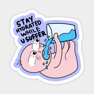 Stay hydrated Magnet