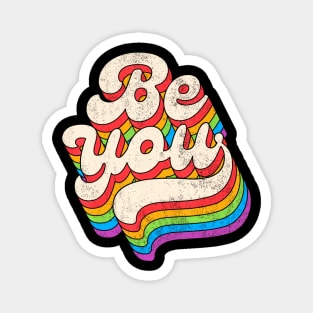 Lgbtq Be You Gay Pride Lgbt Ally Rainbow Flag Magnet