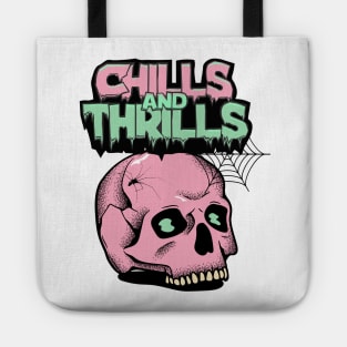 chills and thrills Tote