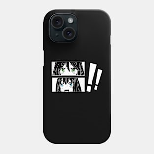 Anime the eyes have it weeb words exclamation manga Phone Case