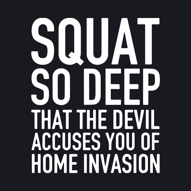 Squat So Deep That The Devil Accuses You Of Home Invasion Wife by dieukieu81