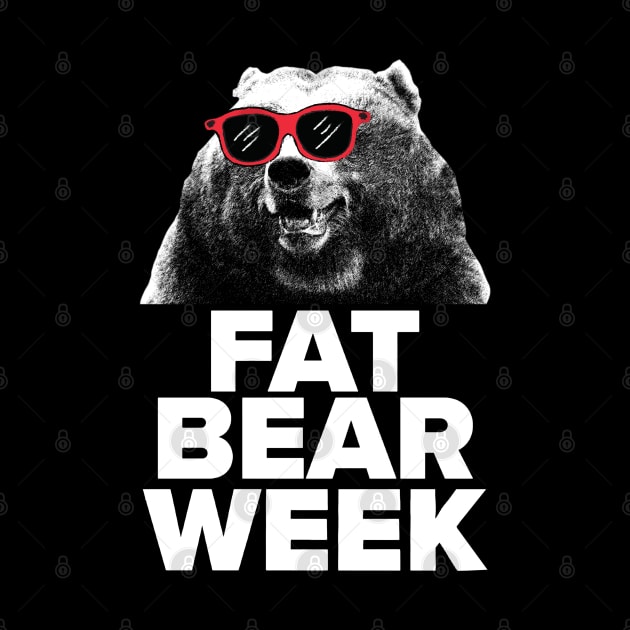 FAT BEAR WEEK by SDM900