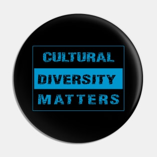 CULTURAL DIVERSITY MATTERS by Metissage -3 Pin