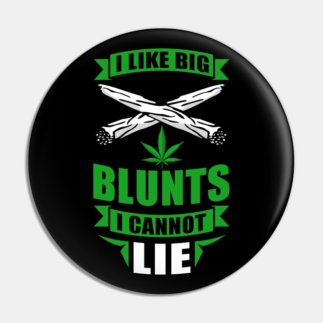 I Like Big Blunts Stoner 420 Cannabis Pin by Streetwear KKS