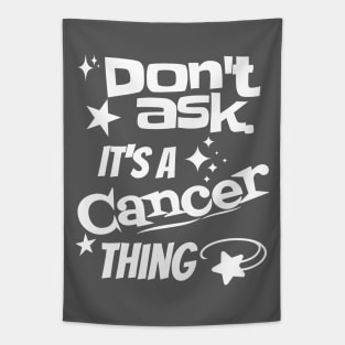 It's a Cancer Thing Tapestry