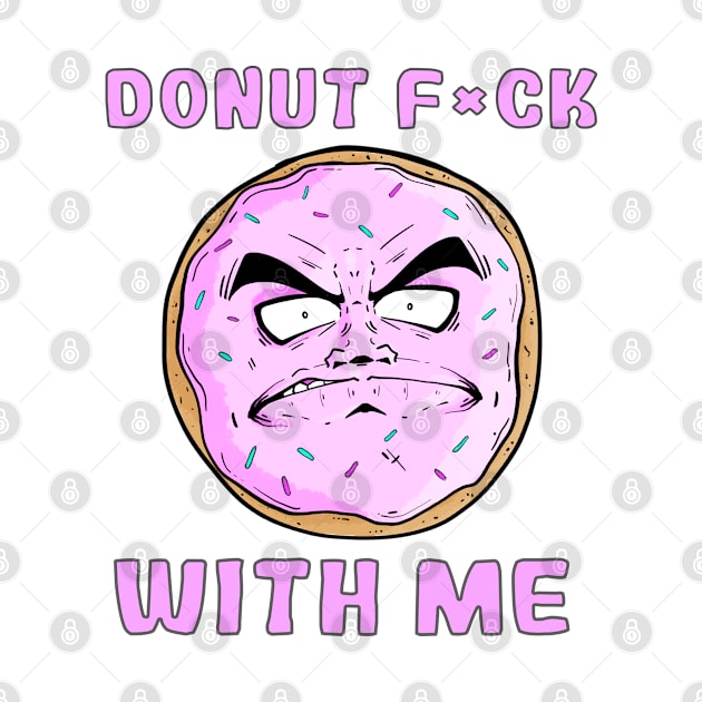 DONUT F*CK WITH ME by CrexComics