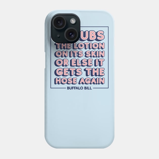 It rubs the lotion on its skin or else it gets the hose again Phone Case by RetroReview