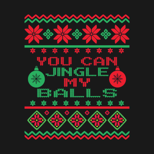 Ugly Sweater Jingle My Balls Funny Christmas Day T-Shirt