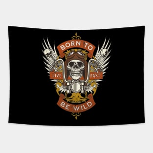 Born to be wild. Gift for Motorcycle fans, Racers and Bikers Tapestry