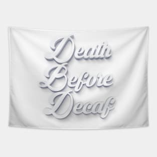 Death Before Decaf Tapestry