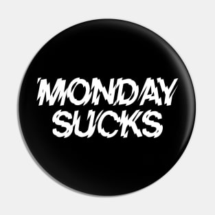 MONDAY SUCKS - 2.0 Pin