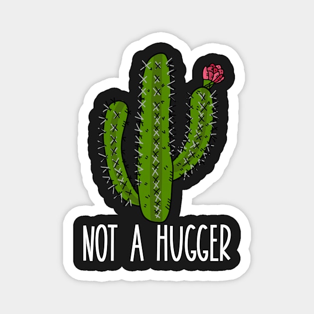 Not a Hugger Funny Cactus Introvert Magnet by CeeGunn