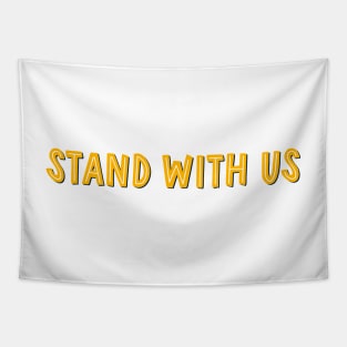 stand with us Tapestry