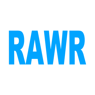 RAWR T-Shirt