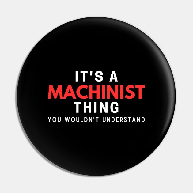 It's A Machinist Thing You Wouldn't Understand Pin by HobbyAndArt