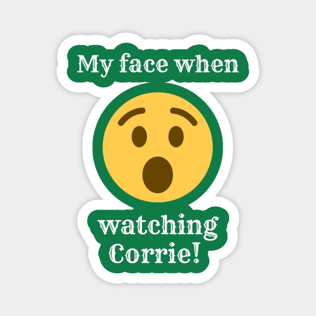 My face when watching corrie - coronation street Magnet by LukjanovArt