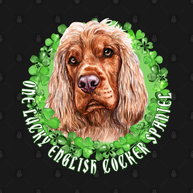 One Lucky English Cocker Spaniel Funny St. Patrick Dog by Sniffist Gang