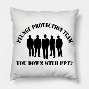 Plunge Protection Team Pillow