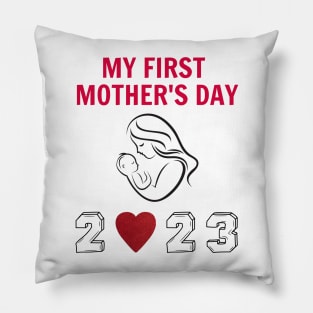 Happy Mother's day, My First Mother's Day Pillow