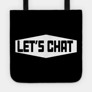 Let's Chat discussion friendly debate Tote