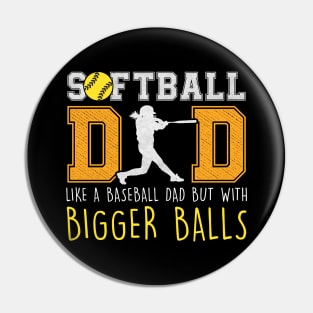 Funny Softball Dad Pin