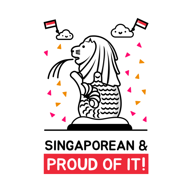 Singapore and Proud of It - Cute and Funny by Family Heritage Gifts