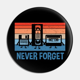 Never Forget Pin