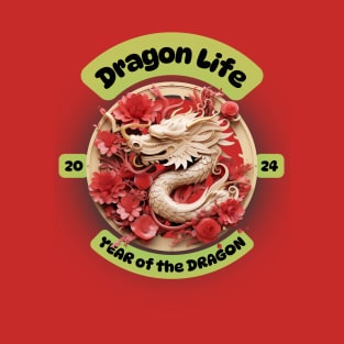 Year of the Dragon-Dragon Life 2024 T-Shirt