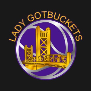 Lady Gotbuckets T-Shirt