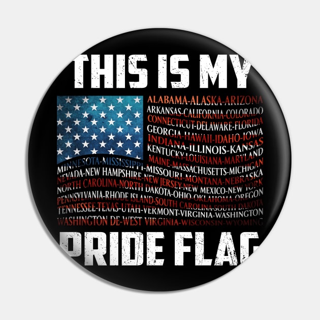 This Is My Pride Flag USA US Flag Patriotic TShirt Pin by Sky full of art