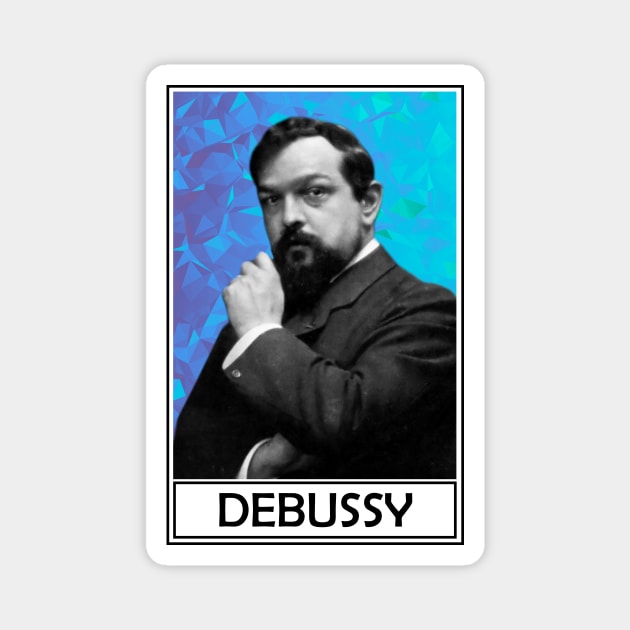 Claude Debussy​ Magnet by TheMusicophile