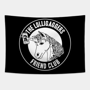 The Lolligaggers Friend Club - B/W Tapestry