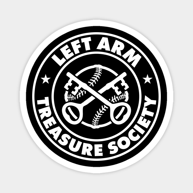 Left Arm Treasure Society Black Tee Design Magnet by GZM Podcasts