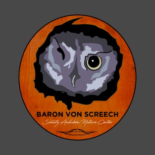 Schlitz Audubon • Baron Von Screech Owl • Milwaukee, WI T-Shirt