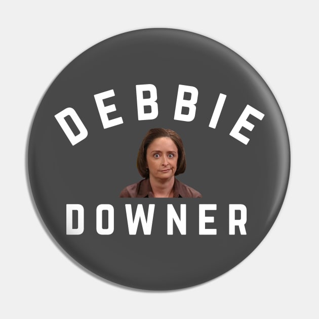 Debbie Downer Pin by BodinStreet