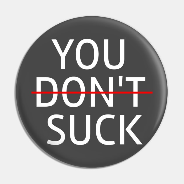 You (may) suck Pin by SimpliFly