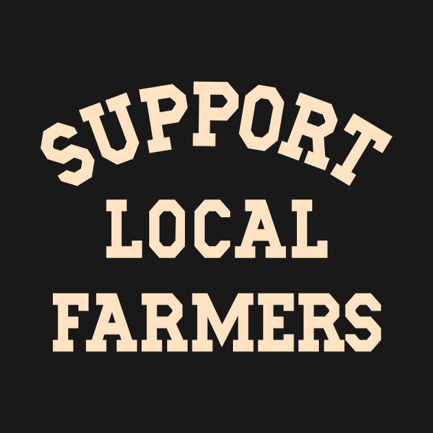 Support Local Farmers Buy From Farm Market Farm Life Farming by SilverLake