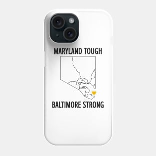 Maryland Tough Baltimore Strong Phone Case