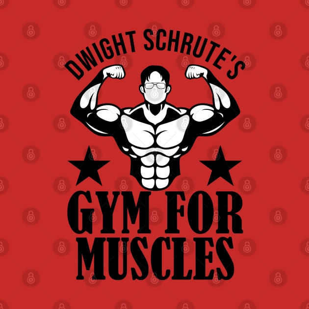 Dwight Schrute S Gym For Muscles by Bernards