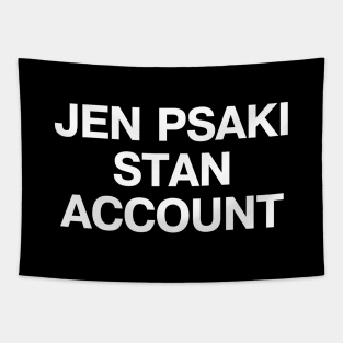 JEN PSAKI STAN ACCOUNT Tapestry