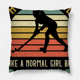 Hockey Girl Like A Normal Girl But Cooler Pillow