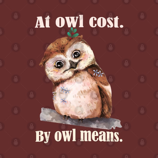 Funny Owl Puns- At All Cost, by All means. by Eva Wolf