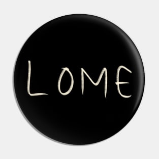 Lome Pin