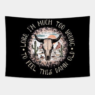 Lord, I'm Much Too Young To Feel This Damn Old Country Music Leopard Mountain Tapestry