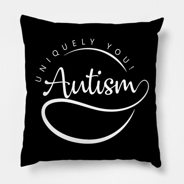 'Autism, Uniquely You!' Autism Awareness Shirt Pillow by ourwackyhome