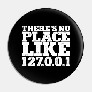 There's no place like 127001 Pin