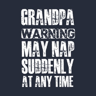 grandpa funny father’s day papa joke grandfather humor T-Shirt