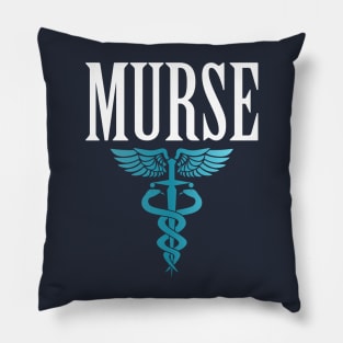 Murse - Male nurse - Heroes Pillow